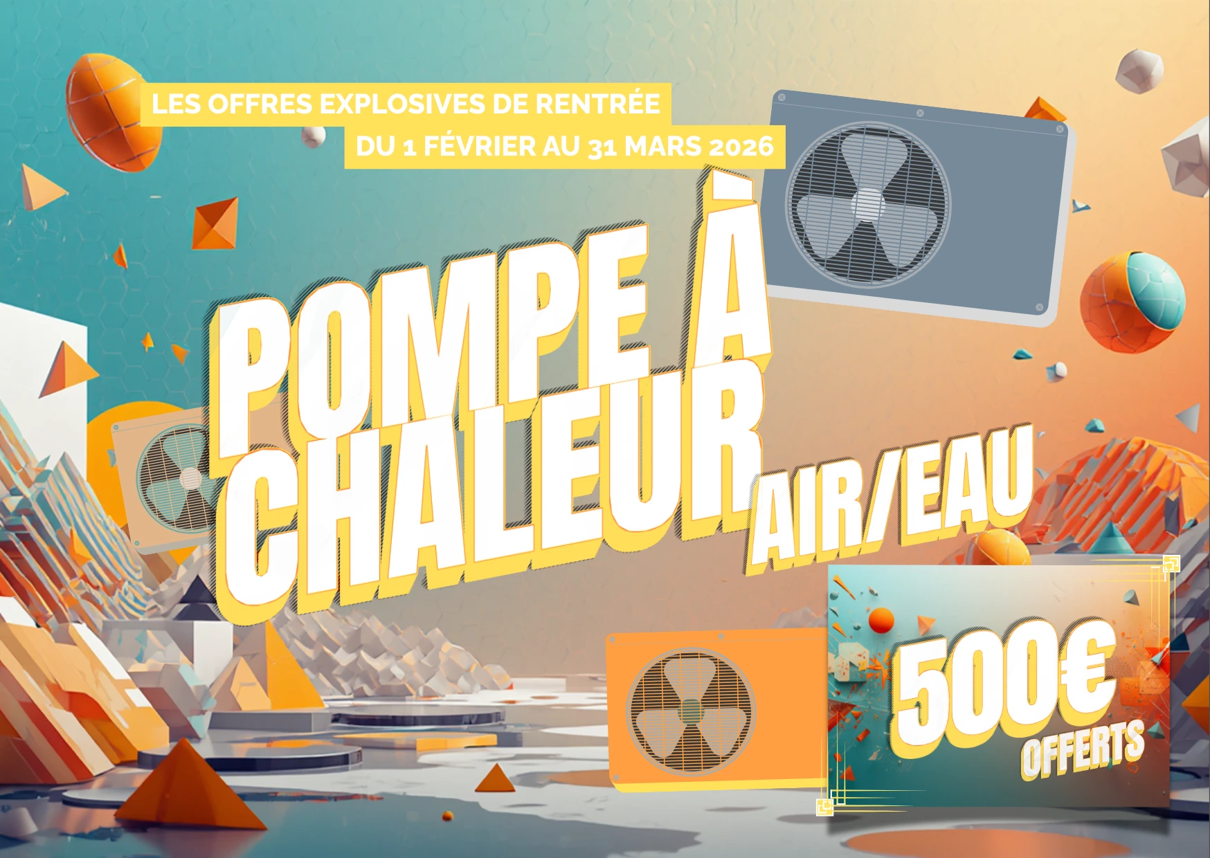 OFFRE 500€ PAC AIR-EAU