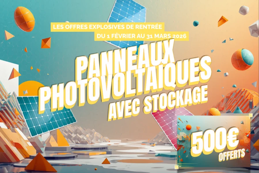 OFFRE 500€ PHOTOVOLTAIQUE AVEC STOCKAGE